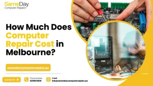 Computer Repair Cost in Melbourne